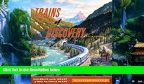 Big Deals  Trains of Discovery: Railroads and the Legacy of Our National Parks  Free Full Read