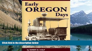Big Deals  Early Oregon Days  Free Full Read Best Seller