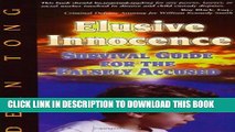 [PDF] Elusive Innocence: Survival Guide for the Falsely Accused Popular Online