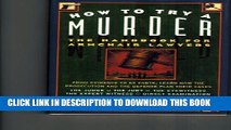 [PDF] How to Try a Murder: The Handbook for Armchair Lawyers [Online Books]