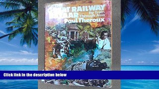 Must Have PDF  The Great Railway Bazaar: By Train Through Asia  Best Seller Books Best Seller