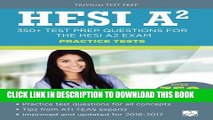 [PDF] HESI A2 Practice Tests: 350  Test Prep Questions for the HESI A2 Exam Full Online