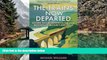 Big Deals  The Trains Now Departed: Sixteen Excursions into the Lost Delights of Britain s