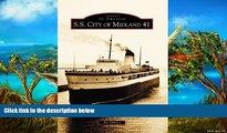 Big Deals  S.S.  City  of  Midland 41   (MI)  (Images of America)  Free Full Read Most Wanted