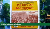 Big Deals  Journeys by Excursion Train from East Lancashire: Preston Via Kirkham and the Marton