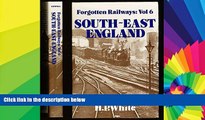 Big Deals  Forgotten Railways: South-East England (Forgotten Railways Series)  Best Seller Books