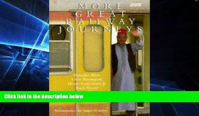 Big Deals  More Great Railway Journeys  Free Full Read Best Seller