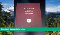 Big Deals  Railroad to the Pacific  Free Full Read Most Wanted