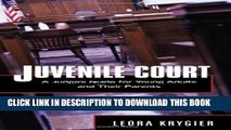 [PDF] Juvenile Court: A Judge s Guide for Young Adults and Their Parents [Full Ebook]