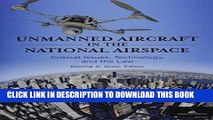 [PDF] Unmanned Aircraft in the National Airspace: Critical Issues, Technology, and the Law Popular