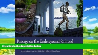 Big Deals  Passage on the Underground Railroad  Free Full Read Most Wanted