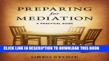 [PDF] Preparing for Mediation: A Practical Guide [Full Ebook]