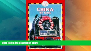 Big Deals  China by Rail  Free Full Read Most Wanted
