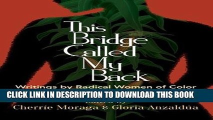 [PDF] This Bridge Called My Back, Fourth Edition: Writings by Radical Women of Color Full Colection