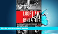 FAVORIT BOOK Labor Law for the Rank   Filer: Building Solidarity While Staying Clear of the Law