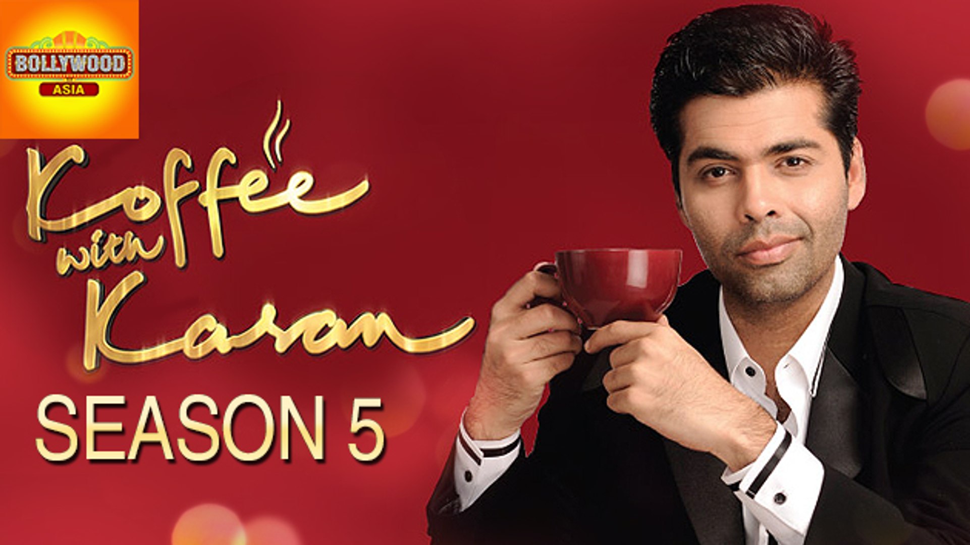 Koffee with Karan Season 5 FULL UPDATES Bollywood Asia