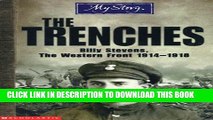 [PDF] My Story: The Trenches: Billy Stevens, the Western Front 1914-1918 Popular Collection