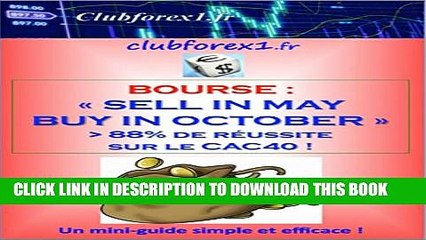 [PDF] Bourse - Sell in May, Buy in October.  >88% de rÃ©ussite sur le CAC40 ! (Clubforex1 t.