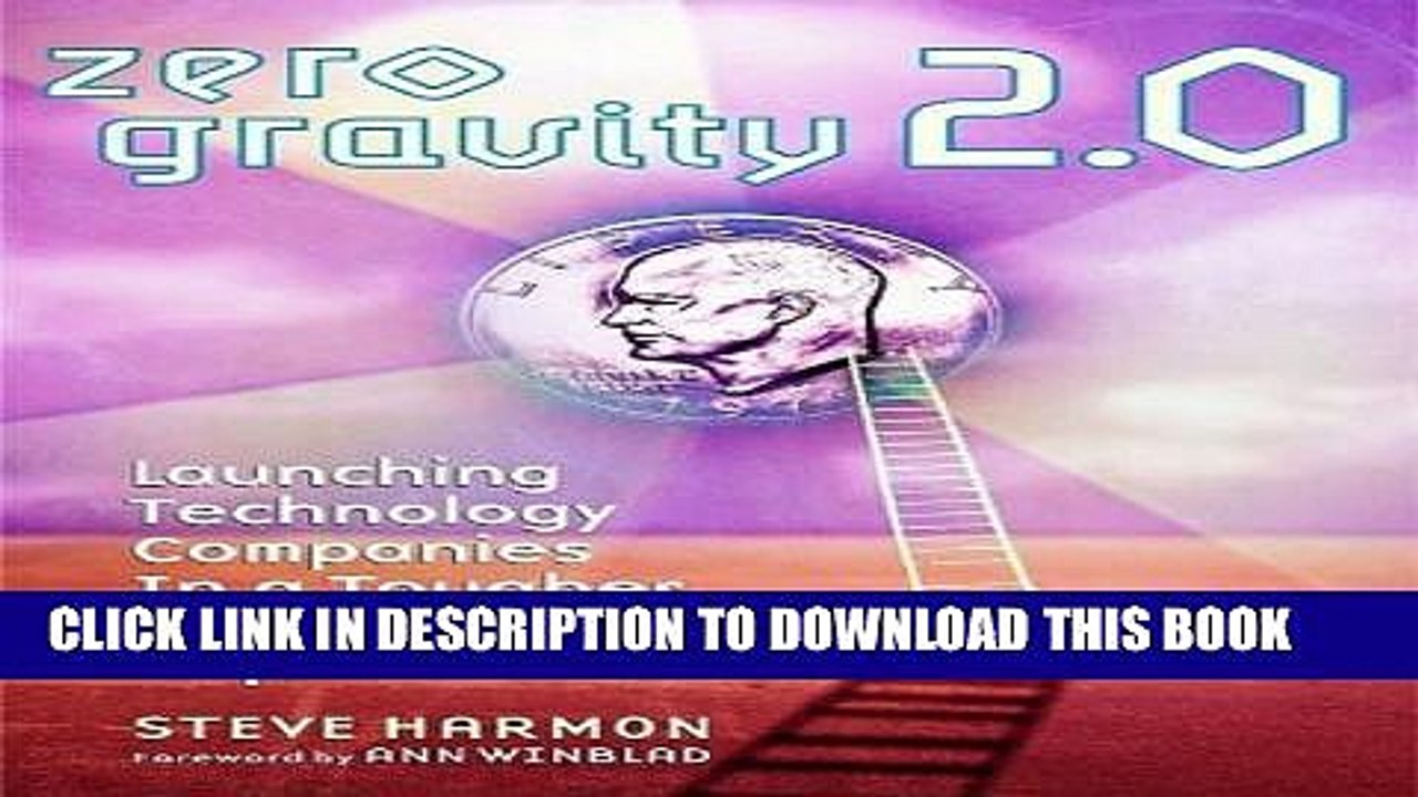[PDF] Zero Gravity 2.0: Launching Technology Companies in a Tougher Venture Capital World, Second