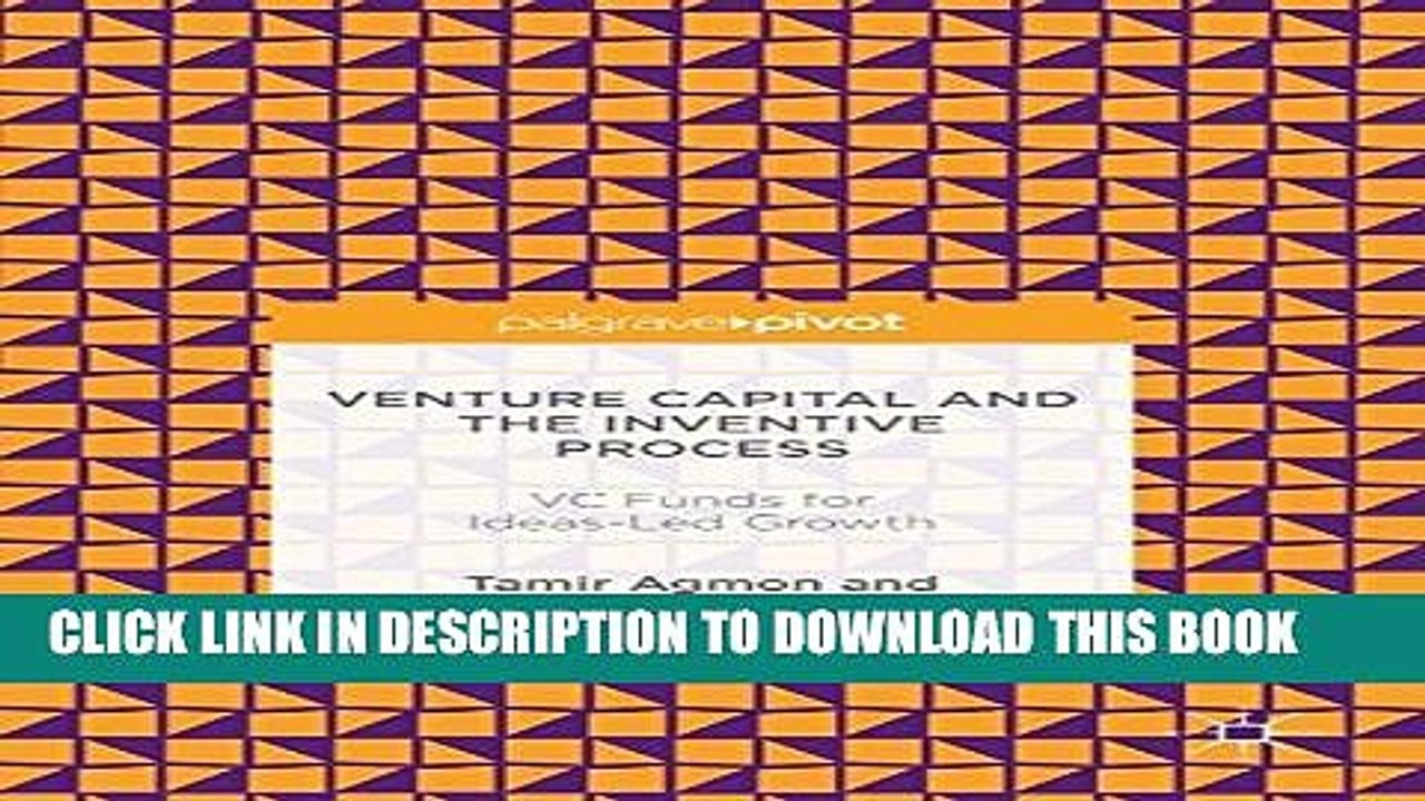 [PDF] Venture Capital and the Inventive Process: VC Funds for Ideas-Led Growth Full Online