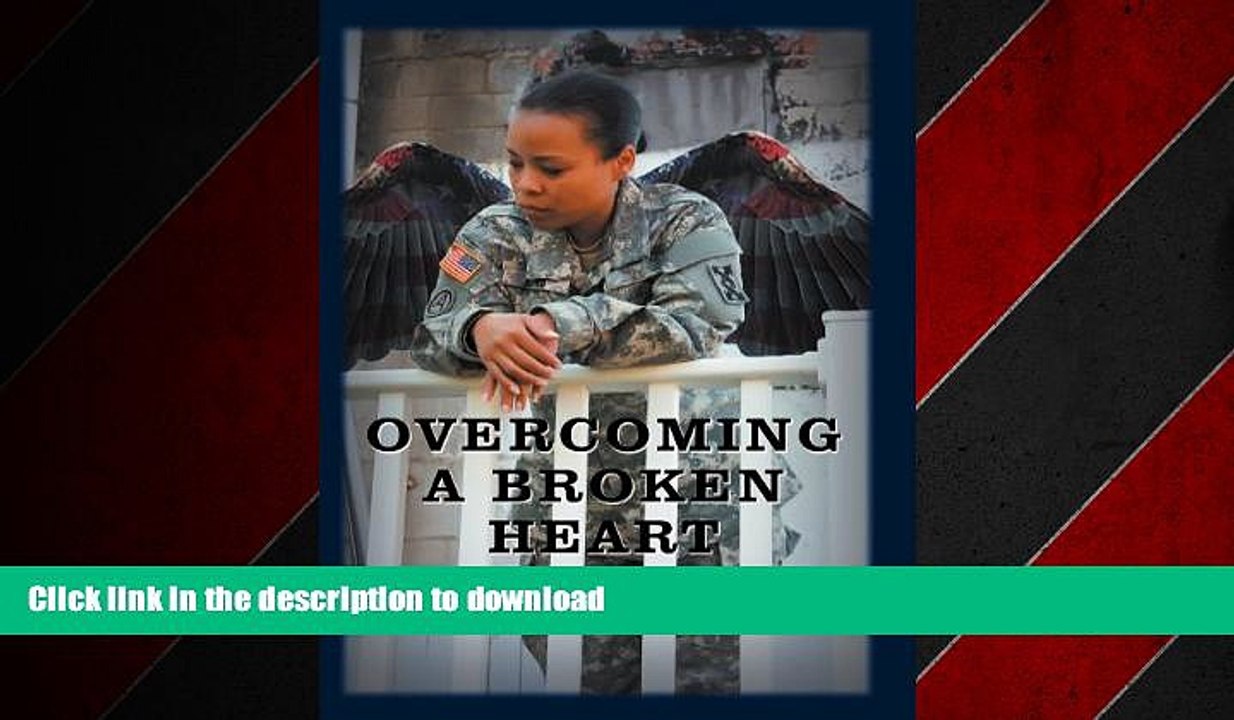 EBOOK ONLINE Overcoming a Broken Heart: Memoirs of a Single Mother READ EBOOK