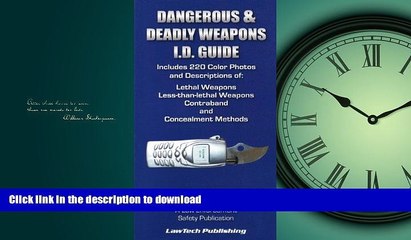READ PDF Dangerous and Deadly Weapons I.d. Guide READ NOW PDF ONLINE