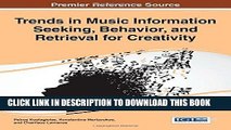[PDF] Trends in Music Information Seeking, Behavior, and Retrieval for Creativity (Advances in