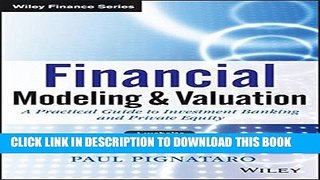 New Book Financial Modeling and Valuation: A Practical Guide to Investment Banking and Private