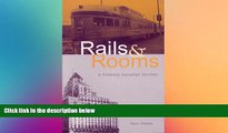 Big Deals  Rails and Rooms: A Timeless Canadian Journey  Best Seller Books Best Seller