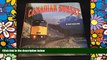 Big Deals  Canadian Sunset: A Farewell Look at North America s Last Great Train  Best Seller Books