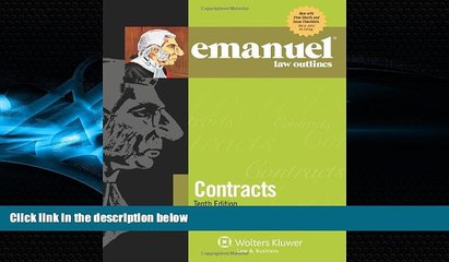 FAVORITE BOOK  Emanuel Law Outlines: Contracts, Tenth Edition