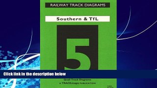 Must Have PDF  Southern and TfL: Bk. 5 (Railway Track Diagrams)  Best Seller Books Most Wanted