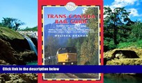 Big Deals  Trans-Canada Rail Guide, 4th: includes city guides to Halifax, Quebec City, Montreal,
