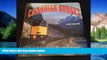 Big Deals  Canadian Sunset: A Farewell Look at North America s Last Great Train  Best Seller Books