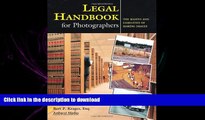 READ PDF Legal Handbook for Photographers: The Rights and Liabilities of Making Images READ PDF