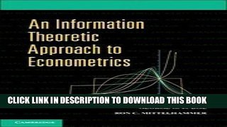 New Book An Information Theoretic Approach to Econometrics