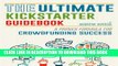 [PDF] The Ultimate Kickstarter Guidebook: A Proven Formula For Crowdfunding Success Popular Online