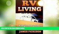 Big Deals  RV Living: A Beginners Guide to RV Living Full Time  Best Seller Books Best Seller
