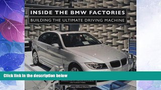 Big Deals  Inside the BMW Factories: Building the Ultimate Driving Machine  Free Full Read Best