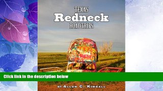 Big Deals  Texas Redneck Road Trips (Texas Pocket Guide)  Free Full Read Best Seller