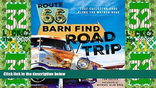 Big Deals  Route 66 Barn Find Road Trip: Lost Collector Cars Along the Mother Road  Free Full Read