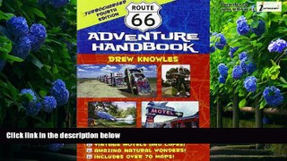 Big Deals  Route 66 Adventure Handbook: Turbocharged Fourth Edition  Free Full Read Most Wanted