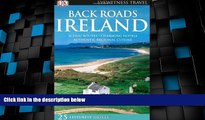 Must Have PDF  Back Roads Ireland (Eyewitness Travel Back Roads)  Free Full Read Most Wanted