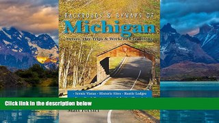 Big Deals  Backroads   Byways of Michigan: Drives, Day Trips   Weekend Excursions (Second