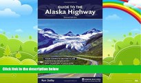 Big Deals  Guide to the Alaska Highway  Best Seller Books Best Seller