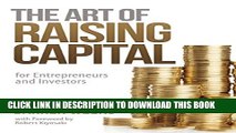 [PDF] The Art of Raising Capital: for Entrepreneurs and Investors Full Online
