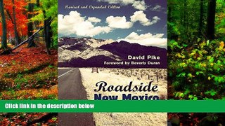 Big Deals  Roadside New Mexico: A Guide to Historic Markers, Revised and Expanded Edition  Best