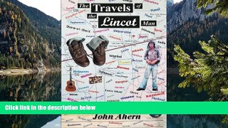 Big Deals  The Travels of the Lincot Man  Best Seller Books Most Wanted
