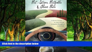 Big Deals  Pit Stops, Pitfalls and Olive Pits: A Literary license to enjoy driving escapades