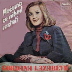 Gordana Lazarevic - Veni, Veni Srce Moje